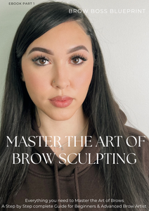 Master The Art Of Brow Sculpting- eBook Part 1